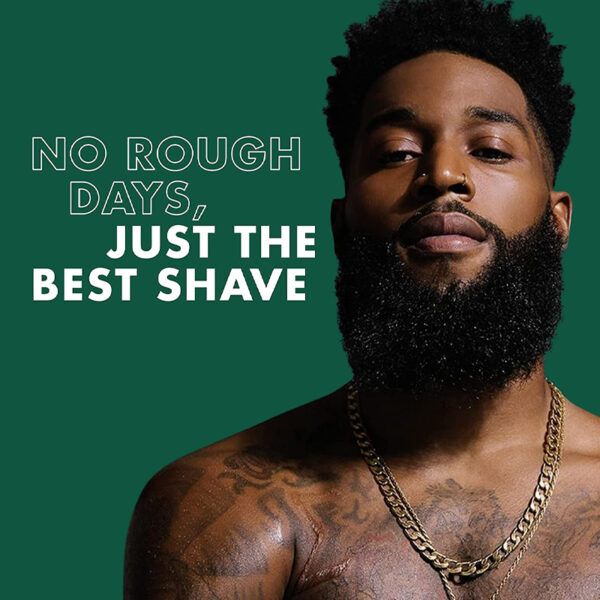 No rough days, just the best shave